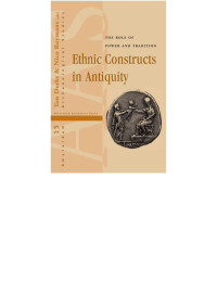 Roymans, Nico., Derks, Ton. — Ethnic Constructs in Antiquity