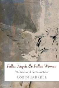 Robin Jarrell; — Fallen Angels and Fallen Women