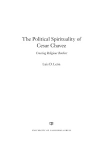 Len, Luis D. — The Political Spirituality of Cesar Chavez