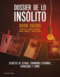 David Cuevas — DOSSIER DE LO INSÓLITO