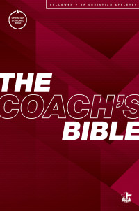 Fellowship of Christian Athletes;CSB Bibles by Holman; & CSB Bibles by Holman — CSB Coach's Bible