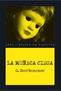 Scerbanenco, Giorgio;Weller, Cuqui; — La mueca ciega