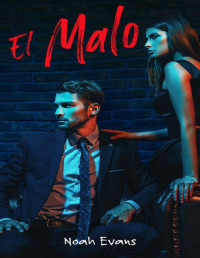 Noah Evans — El Malo