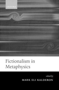 Unknown — Fictionalism in Metaphysics