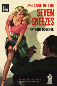 Anthony Boucher — The Case of the Seven Sneezes