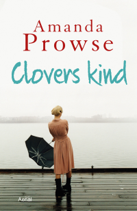 Amanda Prowse — No greate love 03 - Clovers kind