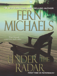 Fern Michaels — Sisterhood 13 - Under the Radar