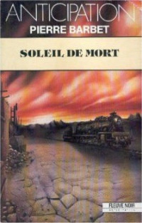 Pierre Barbet — Soleil de mort