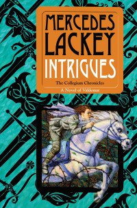 Mercedes Lackey [Lackey, Mercedes] — Intrigues