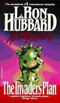 L. Ron Hubbard — Mission Earth 1 : The Invaders Plan