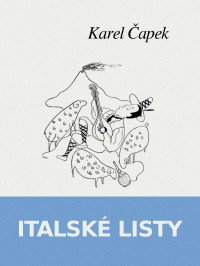 Karel Čapek — Italské listy