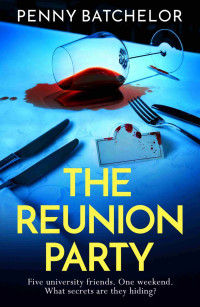 Penny Batchelor — The Reunion Party