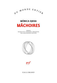 Mónica Ojeda — Mâchoires