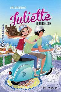 Brasset, Rose-Line [Brasset, Rose-Line] — Juliette, 2 Juliette à Barcelone (2014)