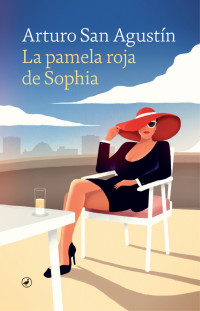 Arturo San Agustín — La pamela roja de Sophia