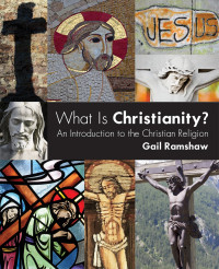 Ramshaw, Gail; — What Is Christianity