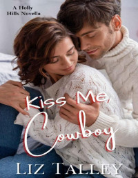Liz Talley — Kiss Me, Cowboy