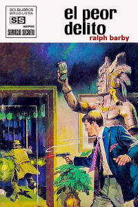 Ralph Barby — El peor delito