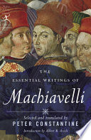 Niccolo Machiavelli — The Essential Writings of Machiavelli