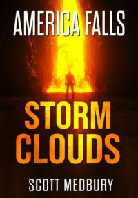 Scott Medbury — America Falls: Storm Clouds