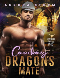 Aurora Storm — Cowboy Dragon's Mate: A Dragon Shifter Romance