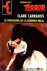 Clark Carrados — El fantasma de la sombra roja