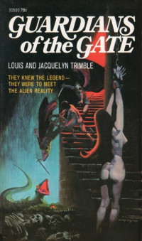 Louis Trimble; Jacquelyn Trimble — Guardians of the Gate (1972) SF