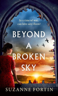 Suzanne Fortin — Beyond a Broken Sky