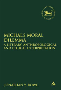 Jonathan Y. Rowe — Michal's Moral Dilemma