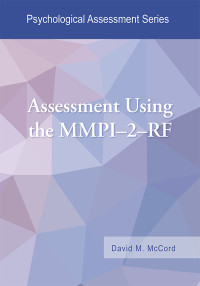 McCord, David Mark; — Assessment Using the MMPI2RF