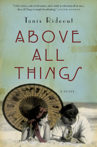 Tanis Rideout — Above All Things