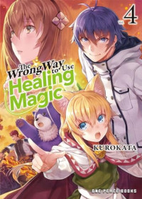 Kurokata — The Wrong Way to Use Healing Magic Volume 4