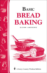 Glenn Andrews  — Basic Bread Baking