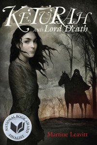 Martine Leavitt — Keturah and Lord Death