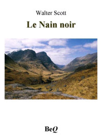 Scott, Sir Walter — Le Nain noir