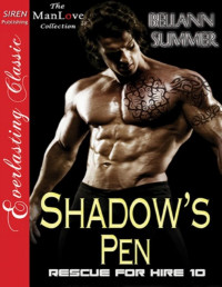 Bellann Summer — Shadow's Pen [Rescue for Hire 10] (Siren Publishing Everlasting Classic ManLove)