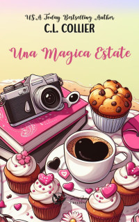 Collier, C. L. — Una magica estate (Italian Edition)