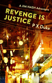P X Duke — Revenge Is Justice