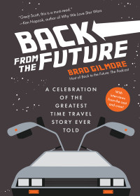 Brad Gilnmore — Back From the Future
