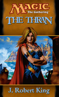 J. Robert King — The Thran