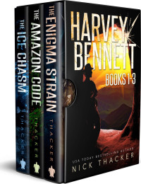 Nick Thacker — Harvey Bennett Thrillers Box Set 1