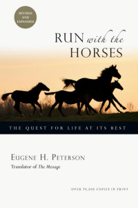 Eugene H. Peterson — Running with Horses