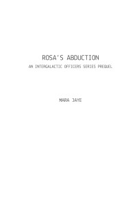 Mara Jaye — Rosa’s Abduction