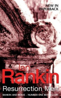 Ian Rankin — Resurrection Men