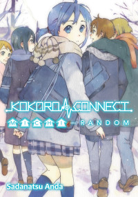 Sadanatsu Anda — Kokoro Connect Volume 4: Michi Random