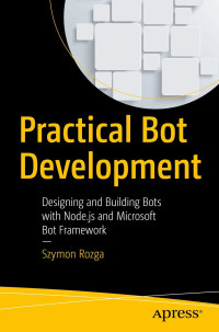 Szymon Rozga — Practical Bot Development