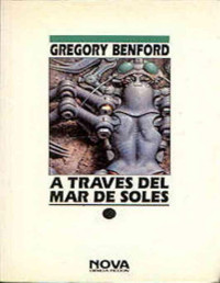 Gregory Benford — A través del mar de soles