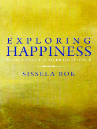 Sissela Bok — Exploring Happiness