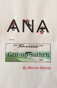 Marcia Harris [Harris, Marcia] — Ana