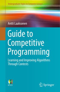 Antti Laaksonen — Guide to Competitive Programming